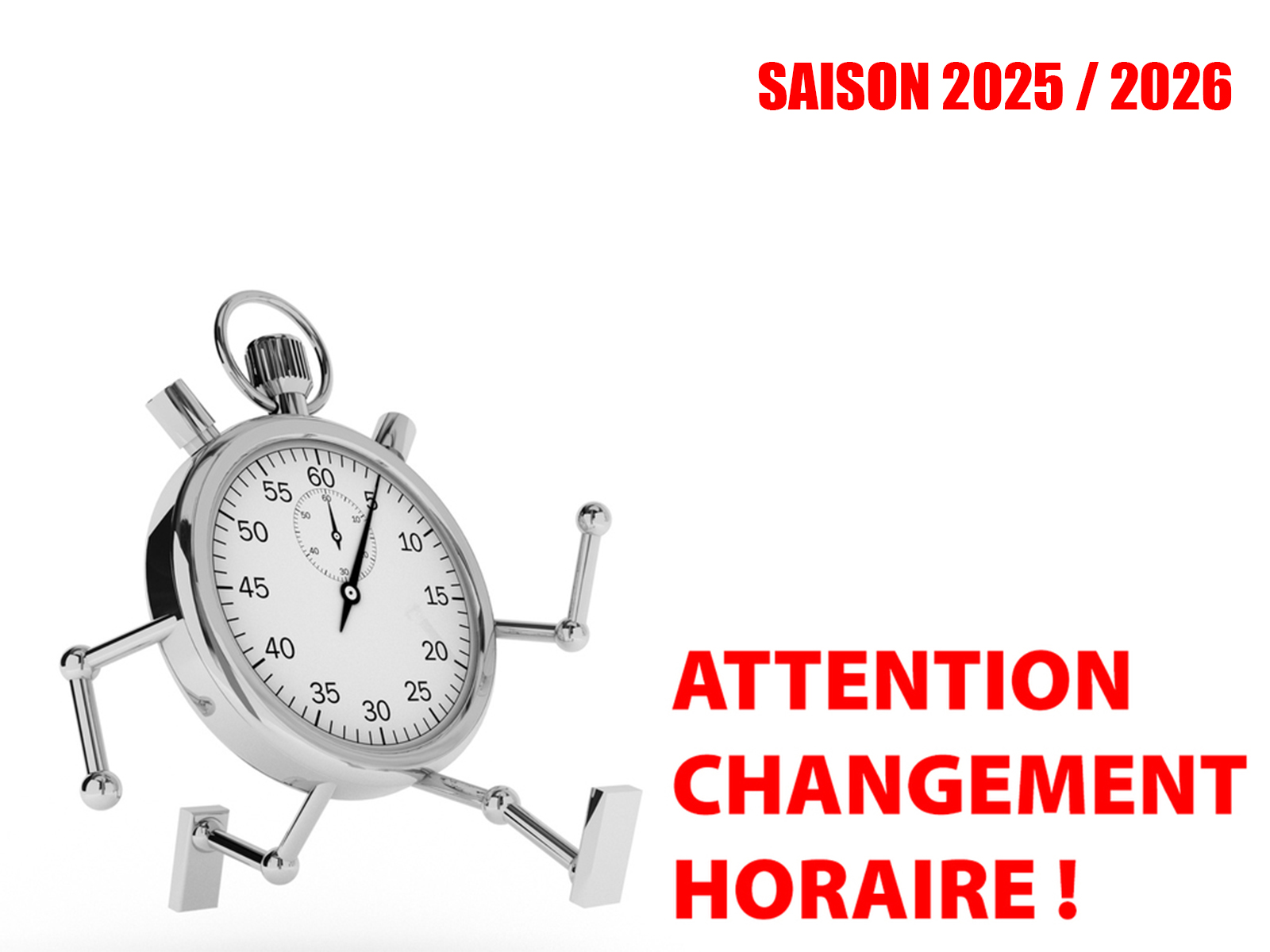 Nouveaux horaires 2025 / 2026